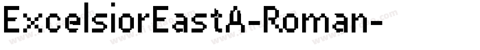 ExcelsiorEastA-Roman字体转换