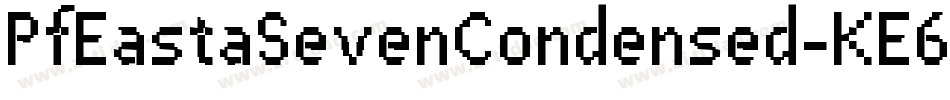 PfEastaSevenCondensed-KE6Z字体转换