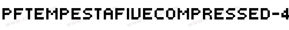 PfTempestaFiveCompressed-4E3l字体转换