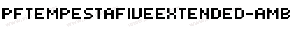 PfTempestaFiveExtended-aMBm字体转换
