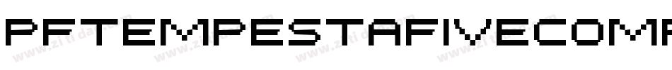 PfTempestaFiveCompressedBold-00DP字体转换