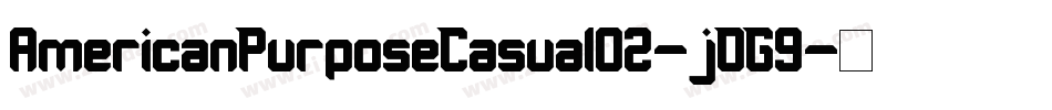 AmericanPurposeCasual02-jDG9字体转换