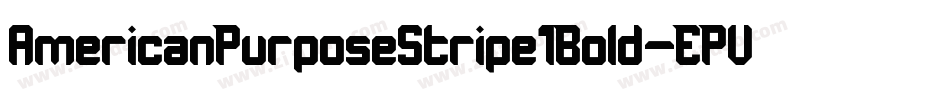 AmericanPurposeStripe1Bold-EPVW字体转换