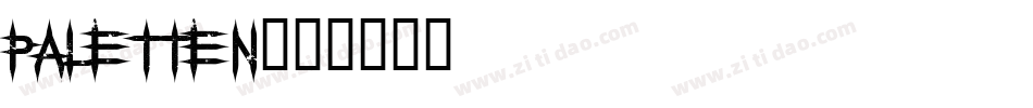 PALETTEN字体转换