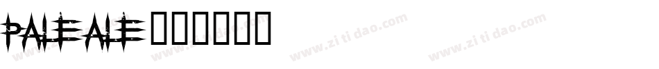 Paleale字体转换