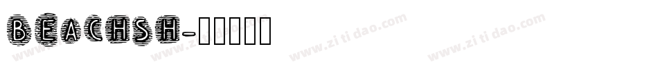 BEACHSH字体转换