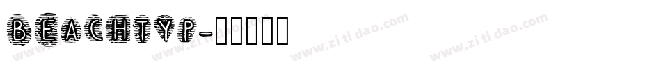 BEACHTYP字体转换