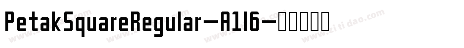 PetakSquareRegular-A1l6字体转换 PetakSquareRegular-A1l6字体转换