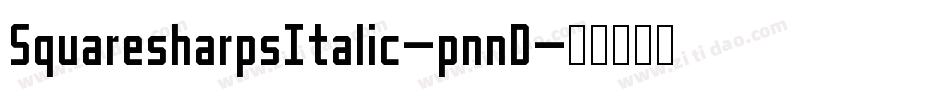 SquaresharpsItalic-pnnD字体转换
