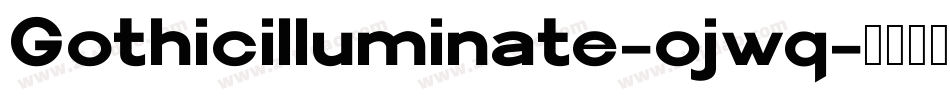 Gothicilluminate-ojwq字体转换