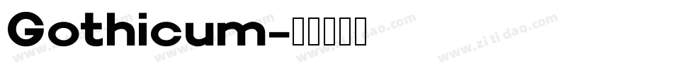 Gothicum字体转换