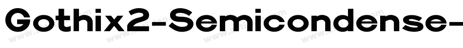 Gothix2-Semicondense字体转换