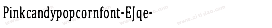 Pinkcandypopcornfont-EJqe字体转换