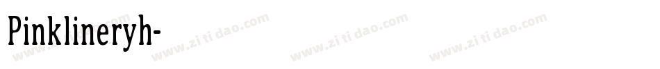 Pinklineryh字体转换