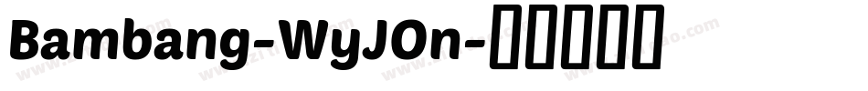 Bambang-WyJOn字体转换