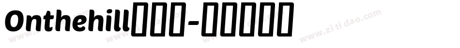 Onthehill生成器字体转换