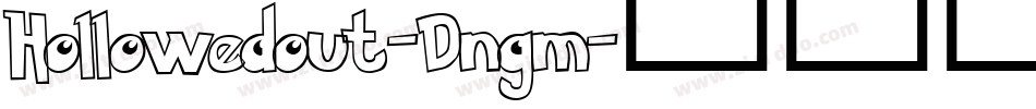 Hollowedout-Dngm字体转换