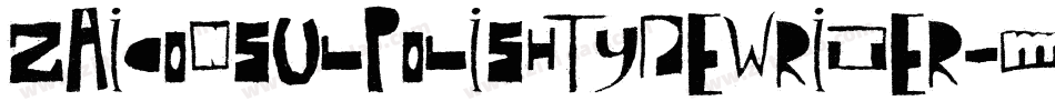 ZaiConsulPolishTypewriter-MVAxw字体转换