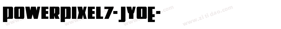 PowerPixel7-Jy0E字体转换