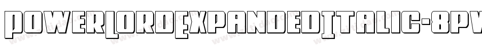 PowerLordExpandedItalic-8pw2字体转换