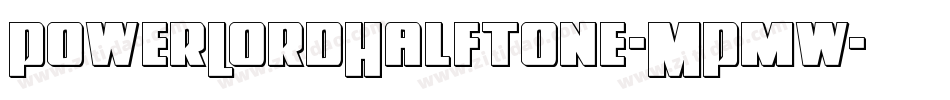 PowerLordHalftone-MPmw字体转换
