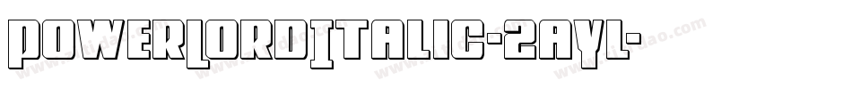PowerLordItalic-2aYl字体转换