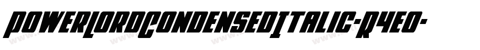 PowerLordCondensedItalic-R4eo字体转换