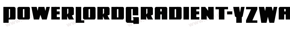 PowerLordGradient-YZWa字体转换