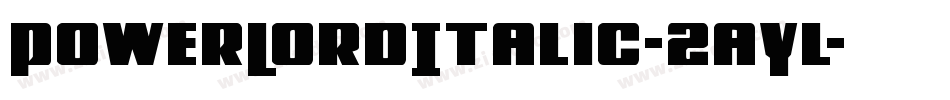 PowerLordItalic-2aYl字体转换
