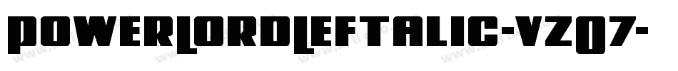 PowerLordLeftalic-vzO7字体转换