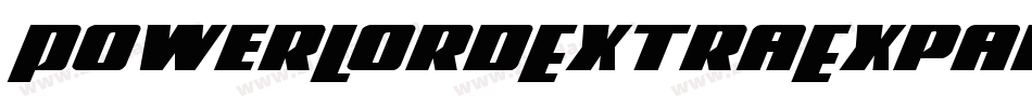 PowerLordExtraExpandedItalic-dzVE字体转换
