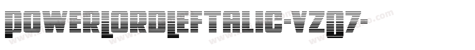 PowerLordLeftalic-vzO7字体转换