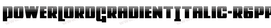 PowerLordGradientItalic-r6pp字体转换