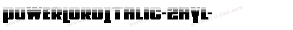 PowerLordItalic-2aYl字体转换