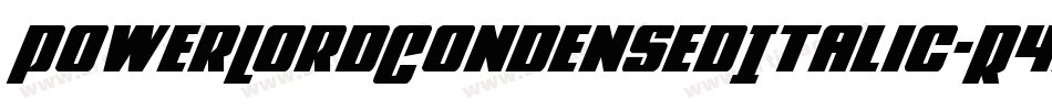PowerLordCondensedItalic-R4eo字体转换