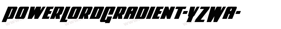 PowerLordGradient-YZWa字体转换