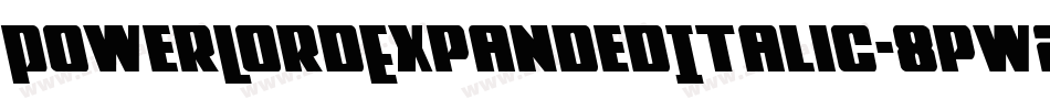 PowerLordExpandedItalic-8pw2字体转换