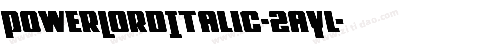 PowerLordItalic-2aYl字体转换