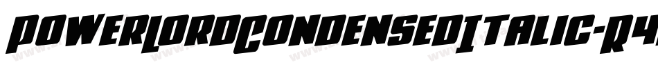 PowerLordCondensedItalic-R4eo字体转换