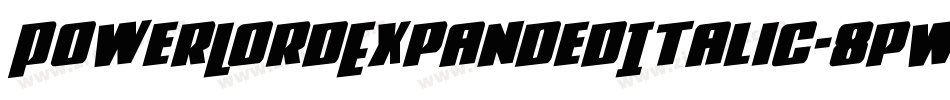 PowerLordExpandedItalic-8pw2字体转换