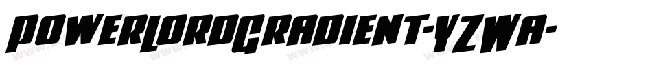 PowerLordGradient-YZWa字体转换