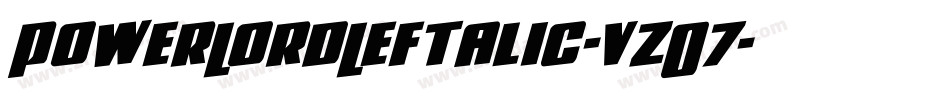 PowerLordLeftalic-vzO7字体转换