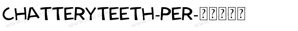 ChatteryTeeth-pEr字体转换