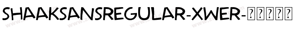 ShaakSansRegular-xwEr字体转换