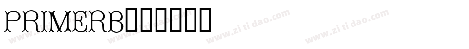 PRIMERB字体转换