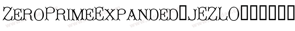 ZeroPrimeExpanded-jEZLO字体转换