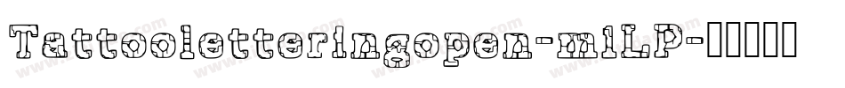 Tattooletteringopen-m1LP字体转换