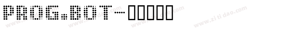 PROG.BOT字体转换