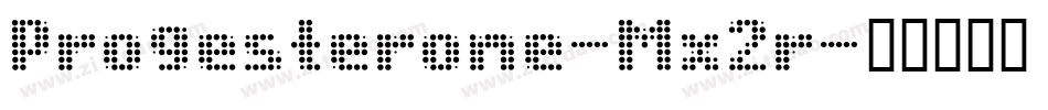 Progesterone-Mx2r字体转换