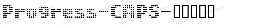 Progress-CAPS字体转换 Progress-CAPS字体转换